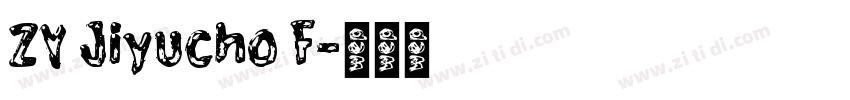 ZY Jiyucho F字体转换